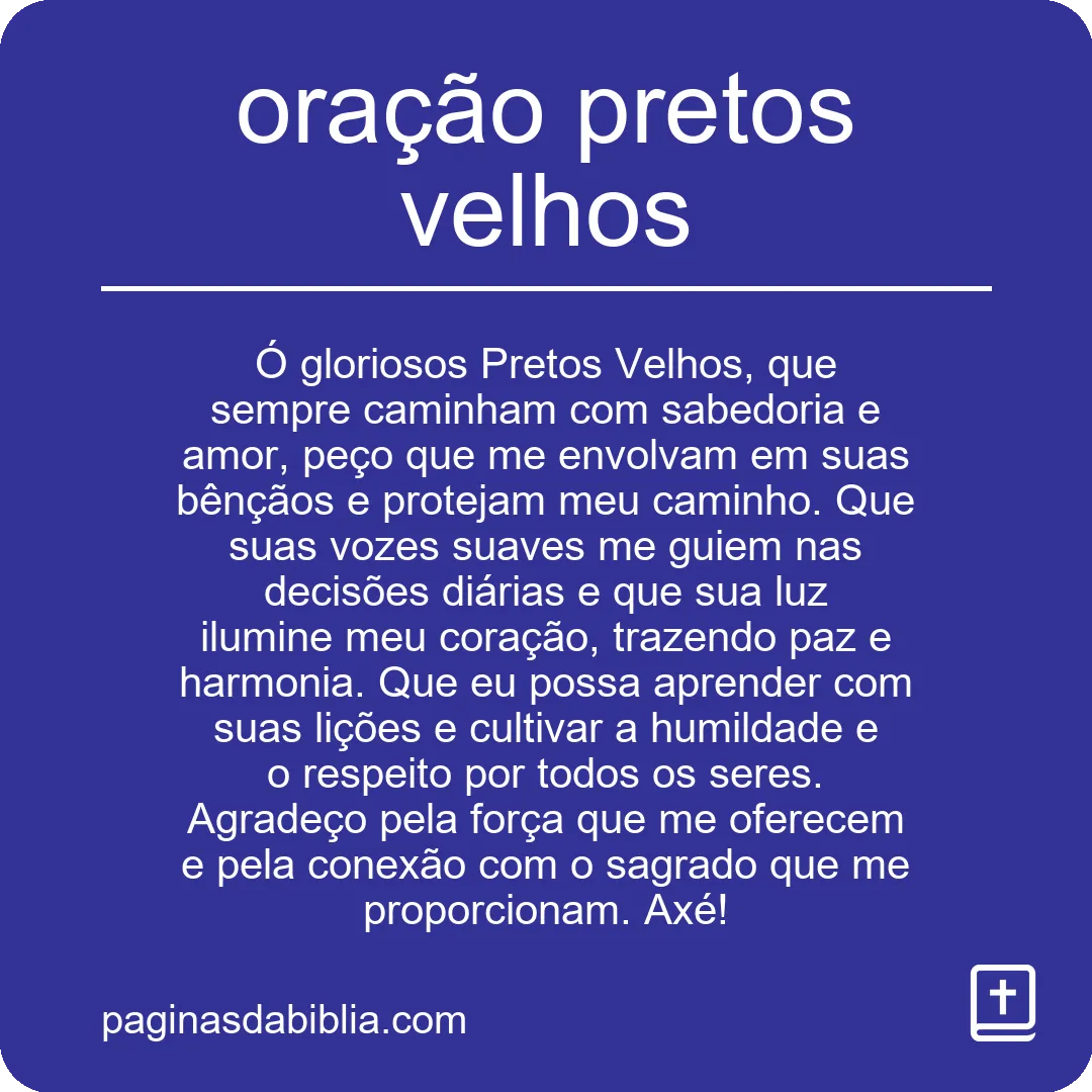 Oração dos pretos velhos: poder transformador.