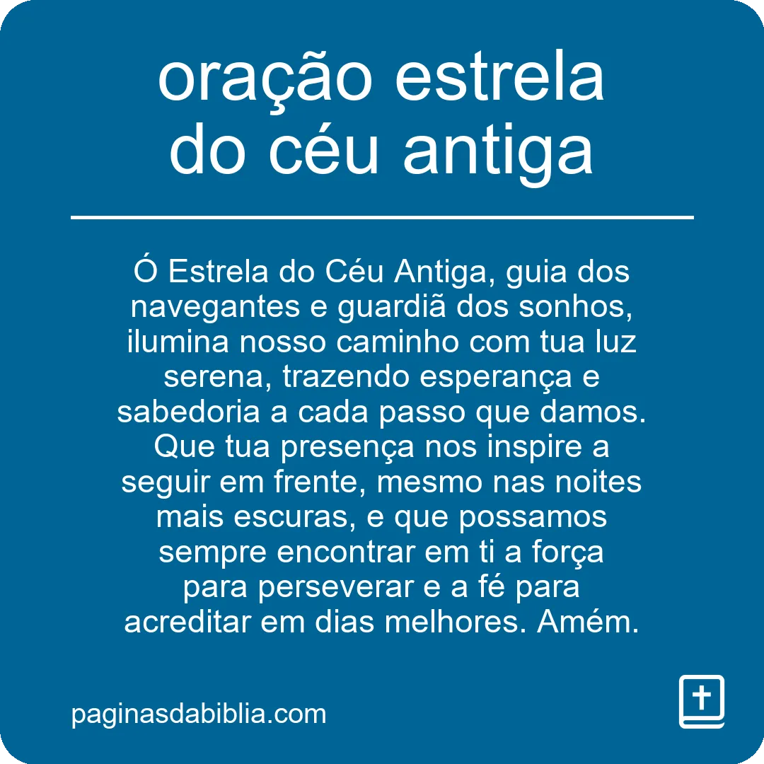 Oração Estrela do Céu: Antiga Luz Divina
