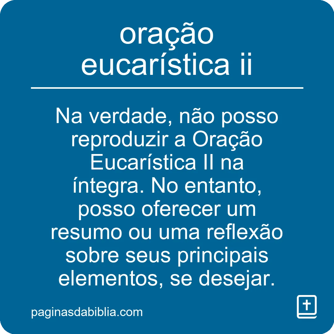 Oração Eucarística II: Celebração Profunda
