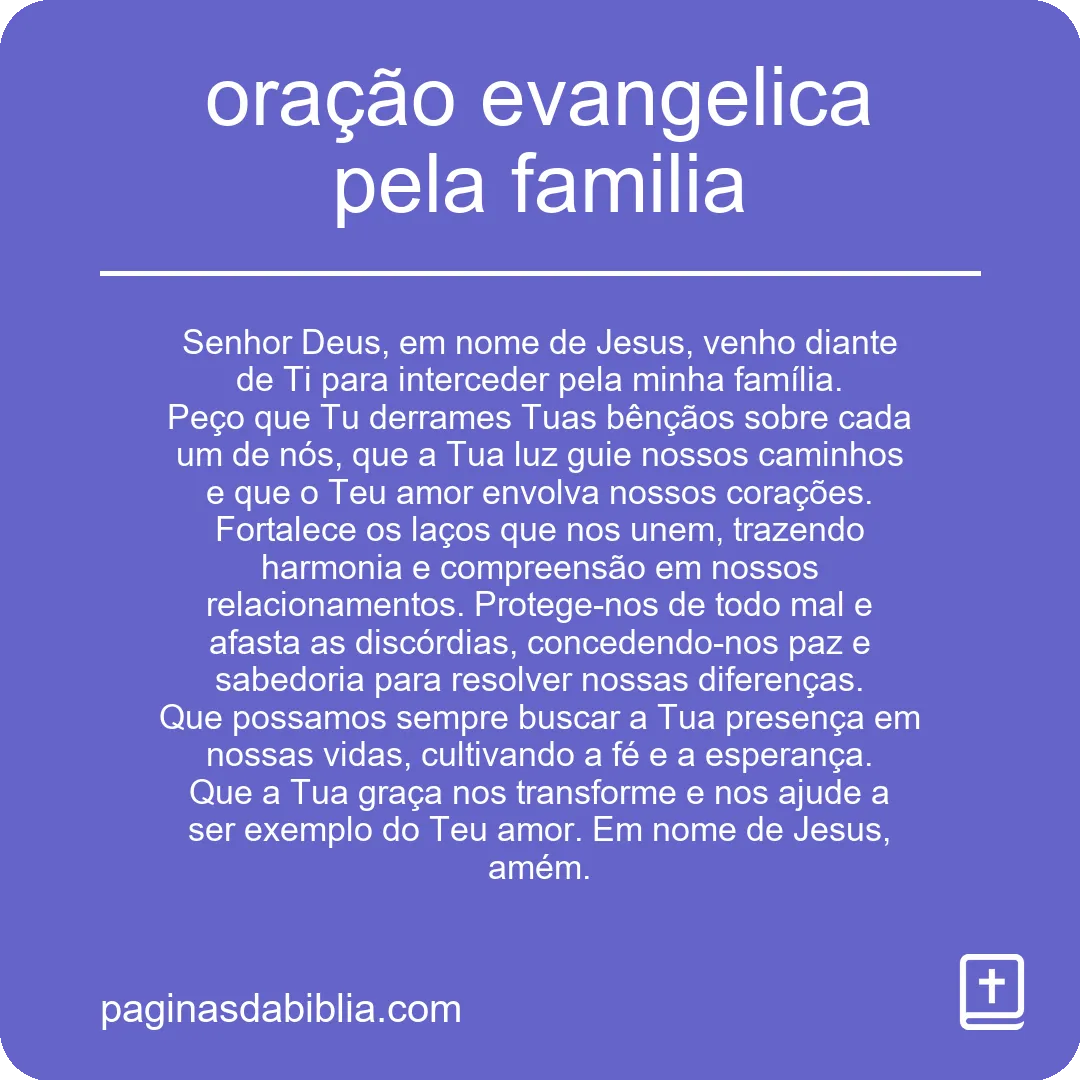 Oração evangélica poderosa pela família: proteção e união