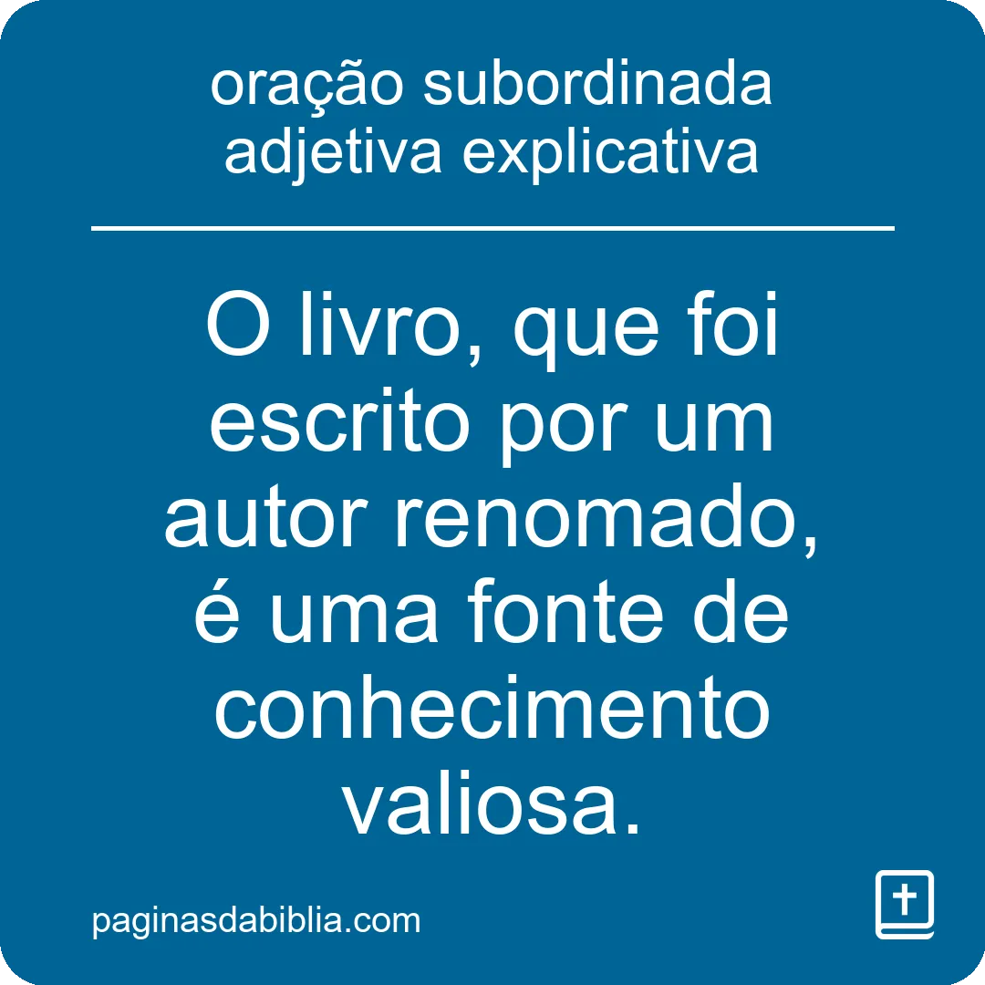 Oração explicativa: detalhes que fazem a diferença.
