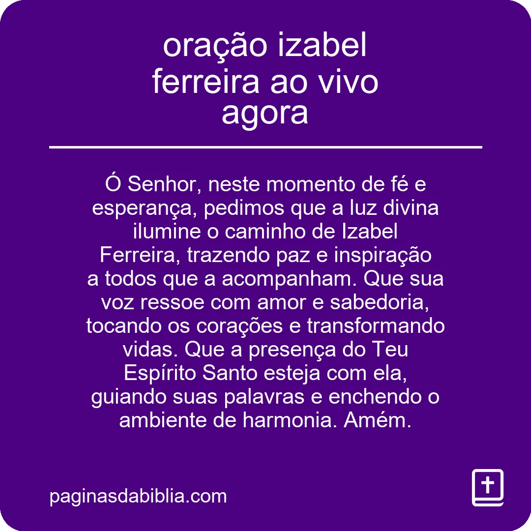 Oração Izabel Ferreira ao Vivo Agora!