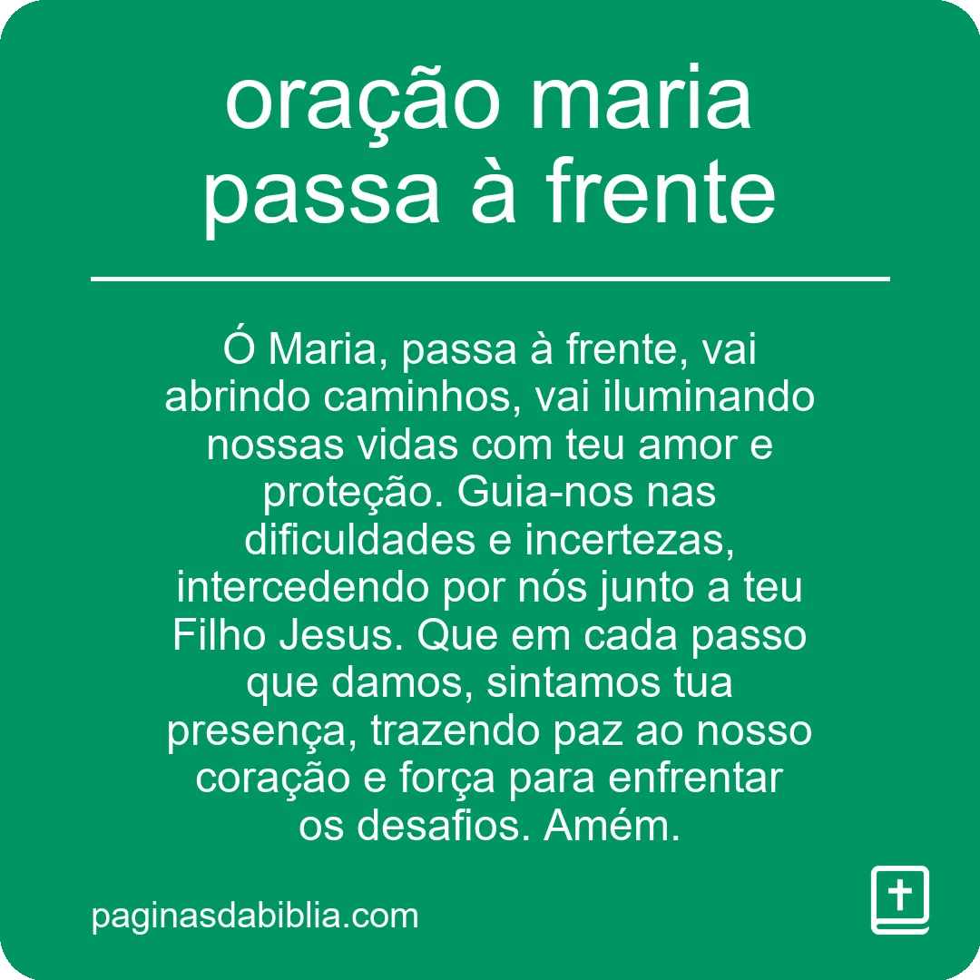 Oração Maria Passa à Frente: Poder Transformador Espiritual