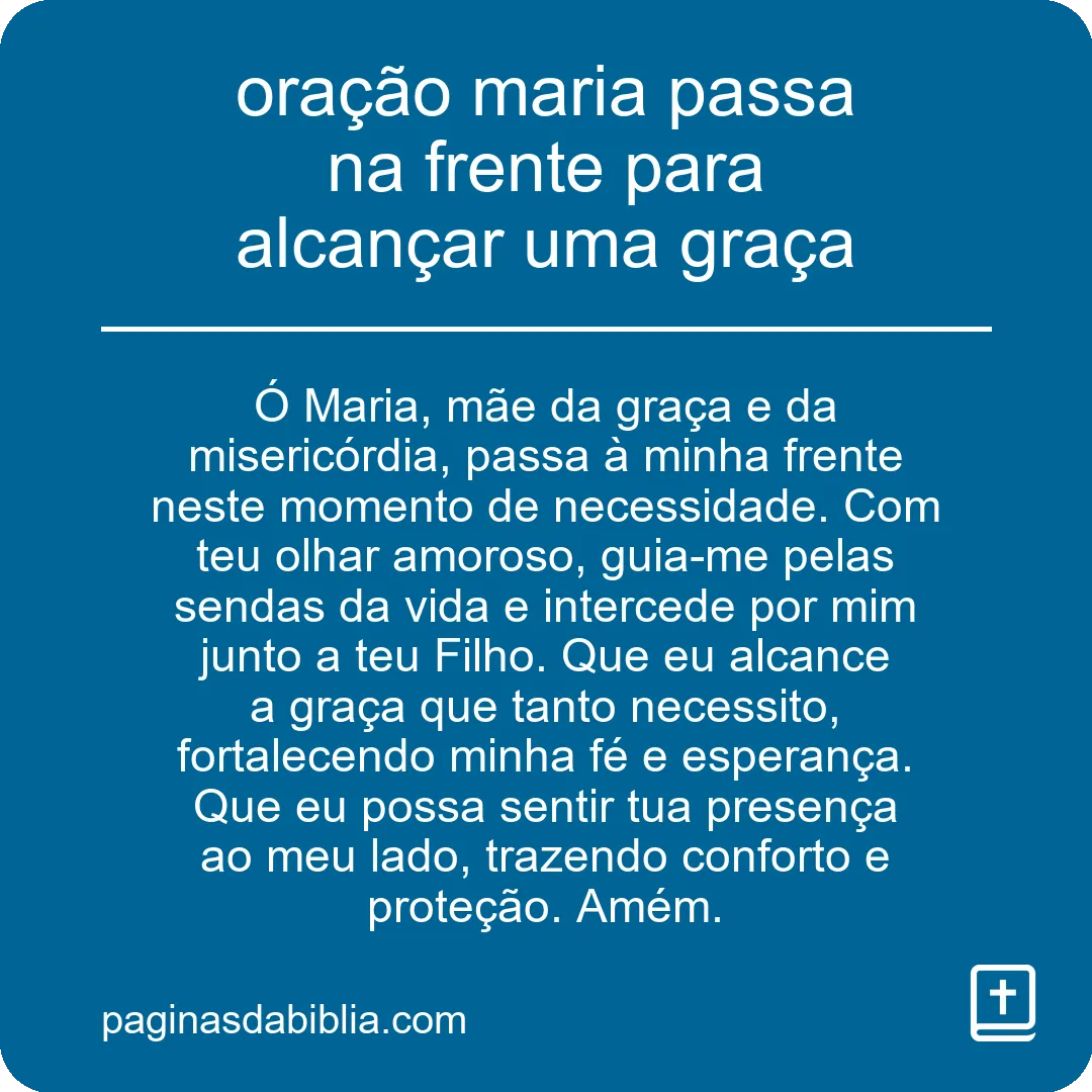 Oração: Maria Passa na Frente por Graça