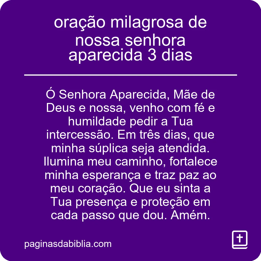 Oração Milagrosa Nossa Senhora Aparecida: 3 Dias