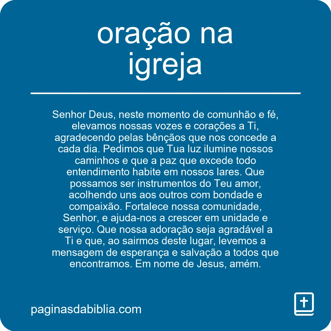Oração na igreja: conexão divina e comunhão