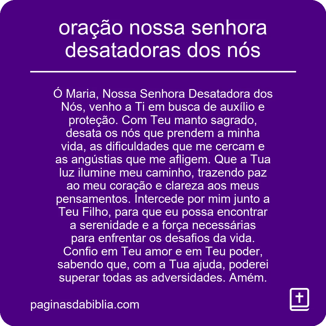 Oração Nossa Senhora Desatadora: Fé e Devoção