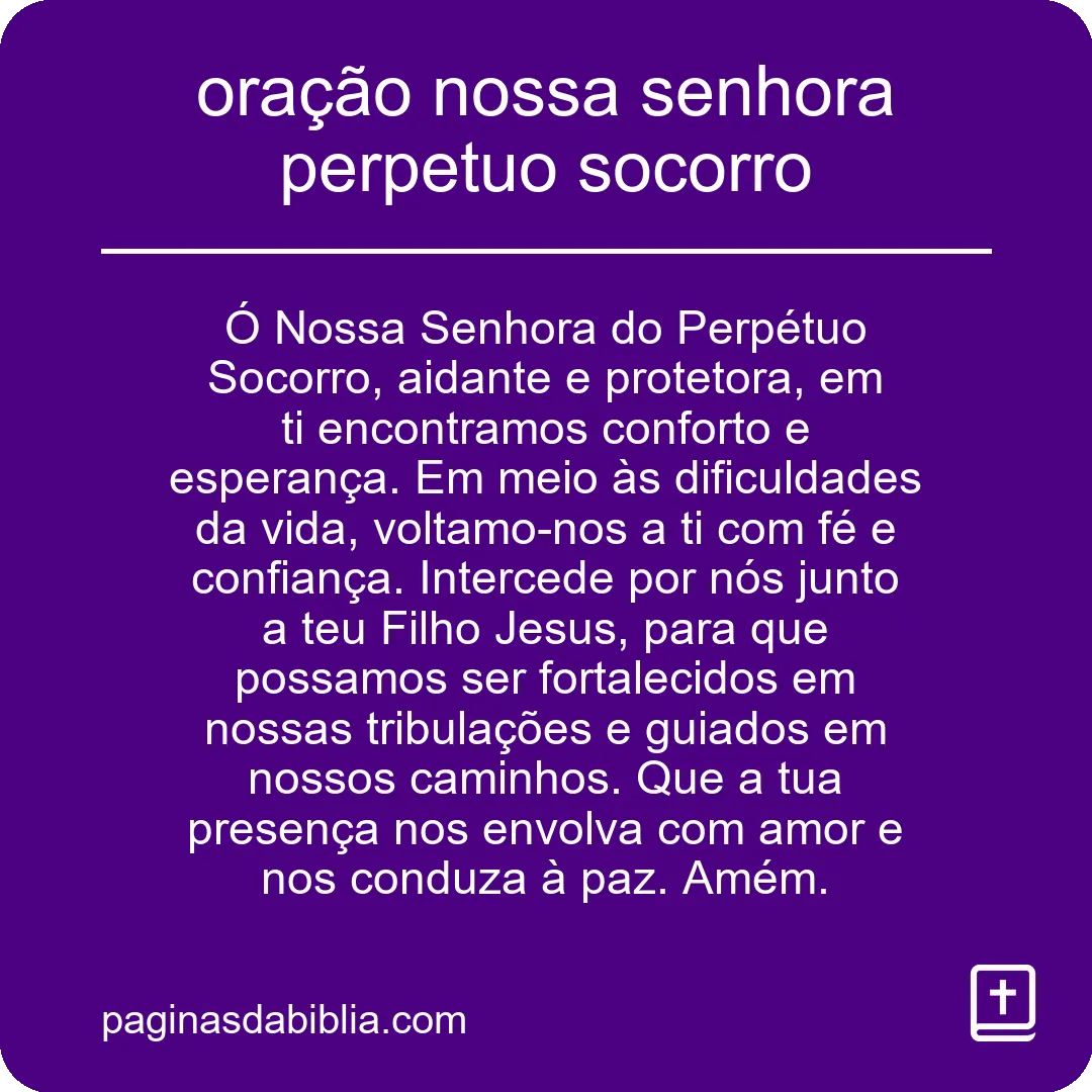 Oração Nossa Senhora Perpétuo Socorro: Conforto Divino