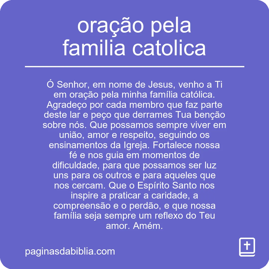 Oração pela Família Católica: Unidade e Fé