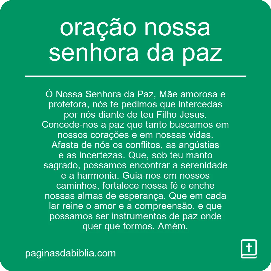 Oração poderosa com Nossa Senhora da Paz: paz interior.