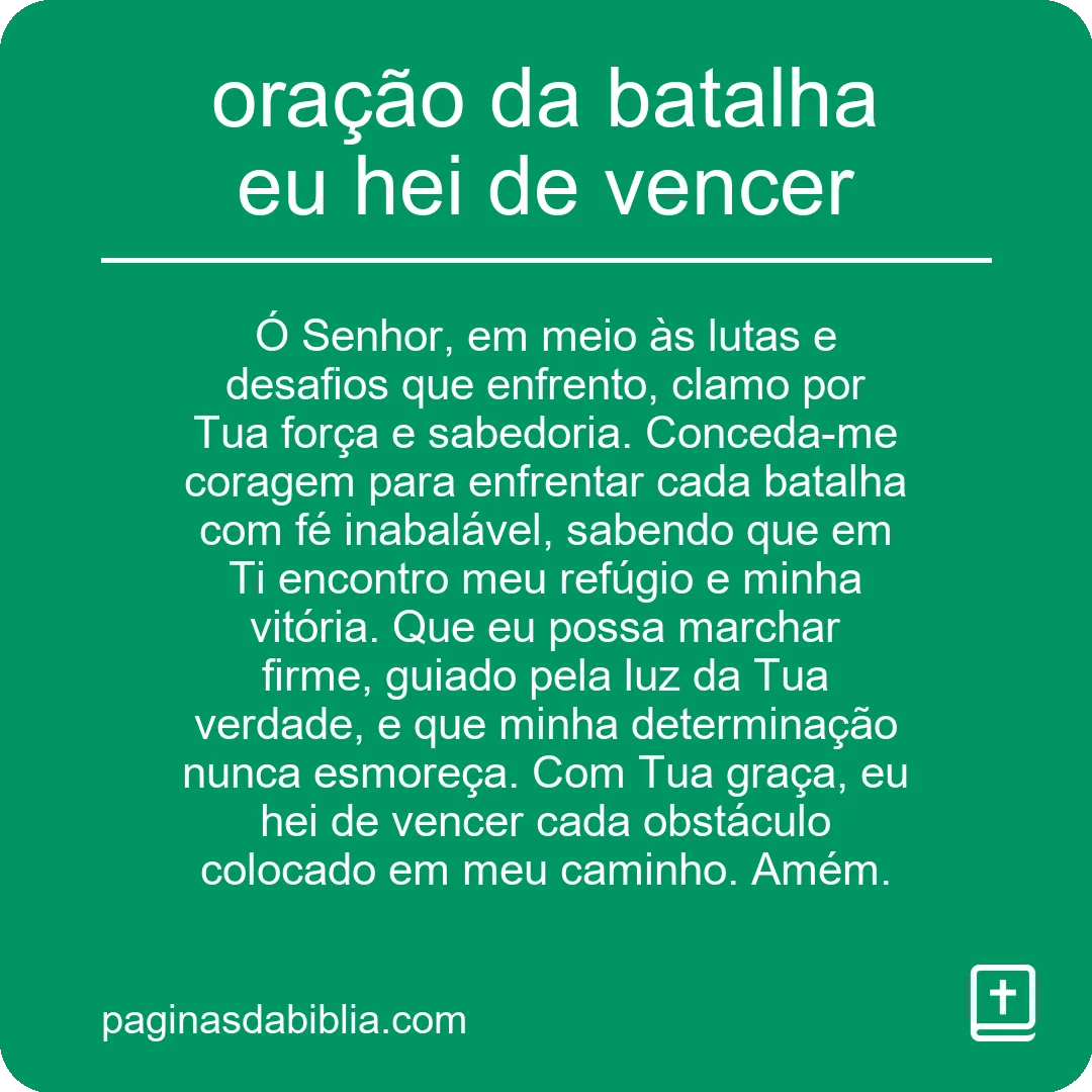 Oração Poderosa da Batalha: Eu Hei de Vencer! 🙏✨