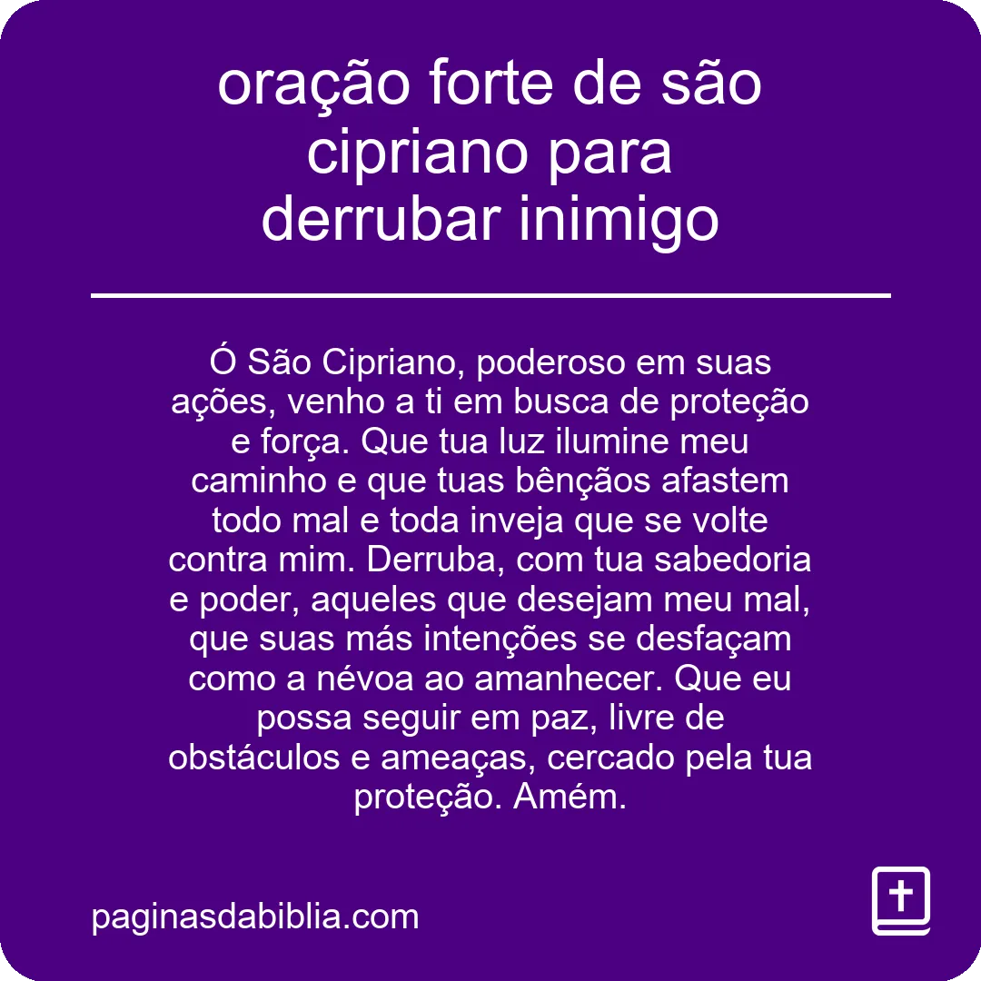 Oração poderosa de São Cipriano para vencer inimigos