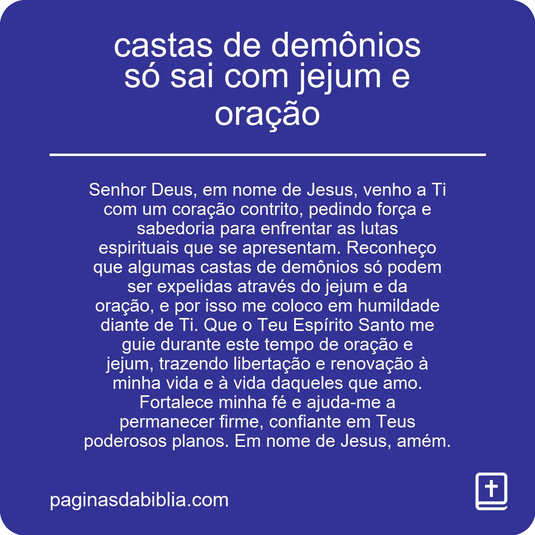 Oração poderosa libera castas de demônios.