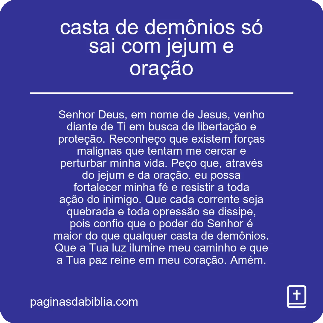 Oração poderosa liberta da casta de demônios