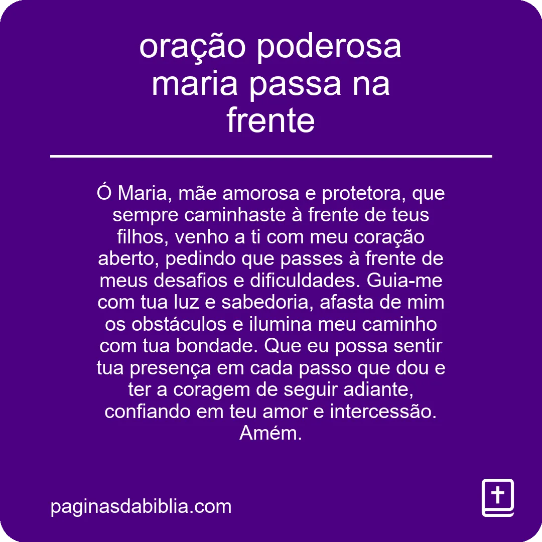 Oração Poderosa: Maria Passa na Frente