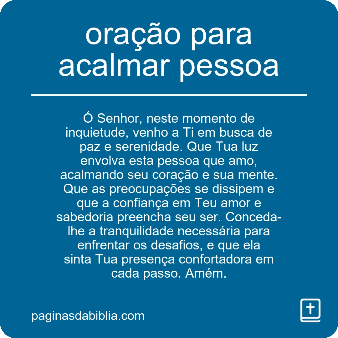 Oração Poderosa para Acalmar Pessoa em Paz