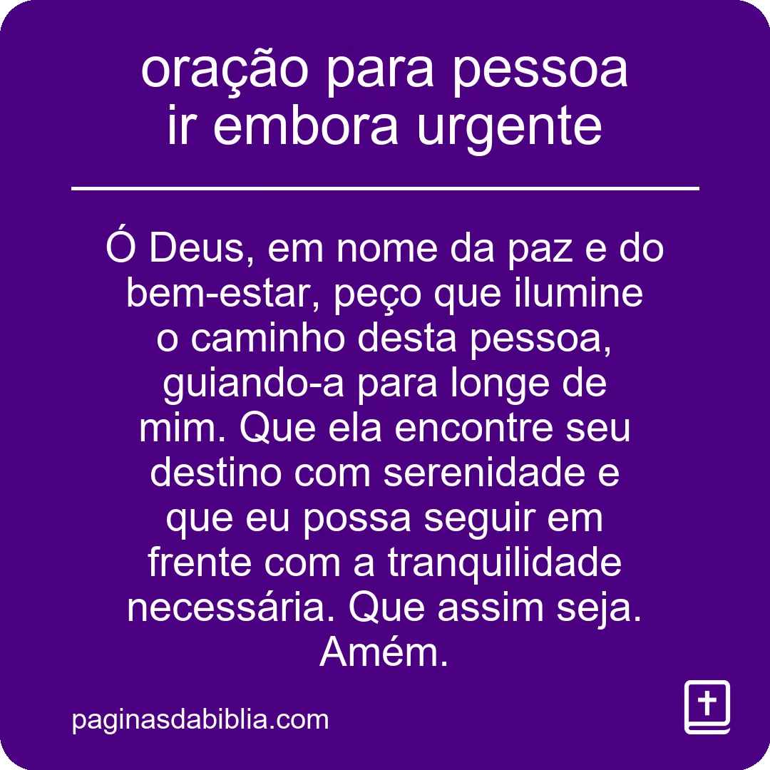 Oração Poderosa para Afastar Pessoas Rapidamente