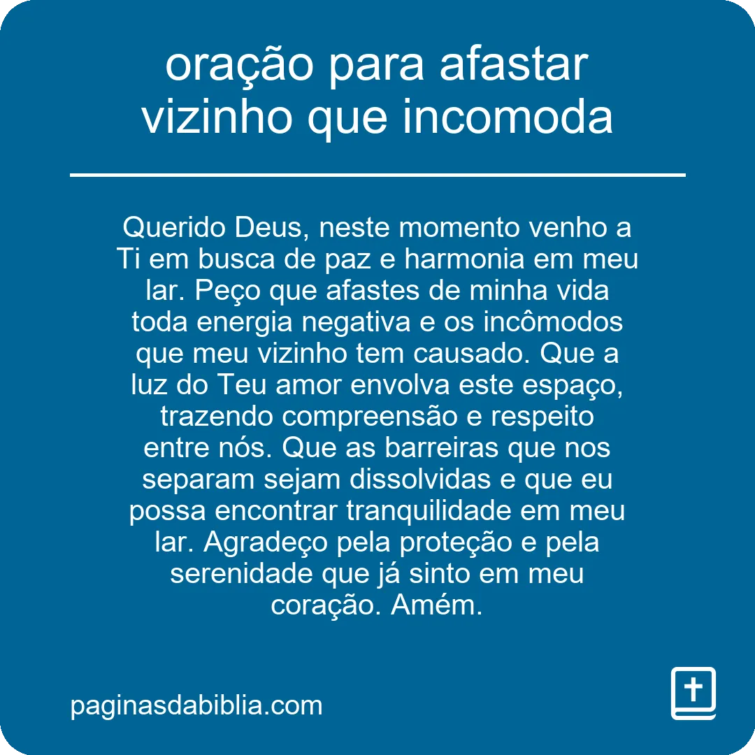 Oração Poderosa para Afastar Vizinho Incômodo