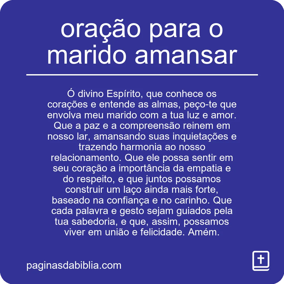 Oração poderosa para amansar o coração do marido