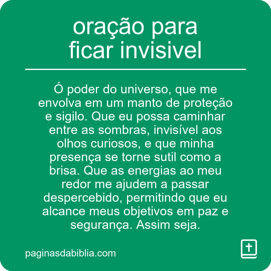 Oração poderosa para ficar invisível: segredo espiritual.