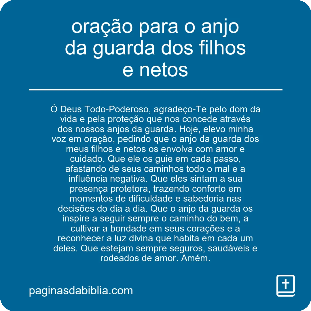 Oração poderosa para o anjo da guarda dos filhos e netos
