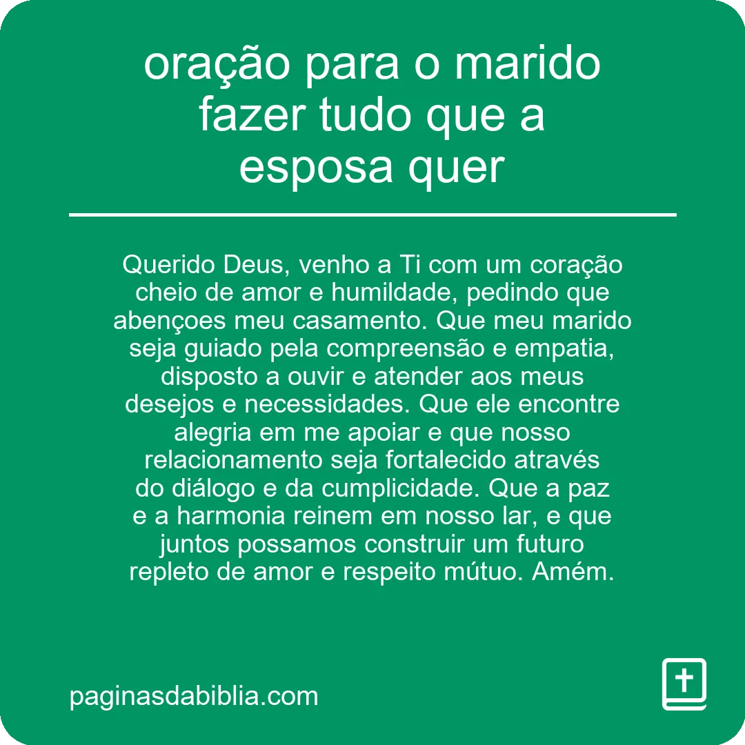 Oração poderosa para o marido atender desejos da esposa