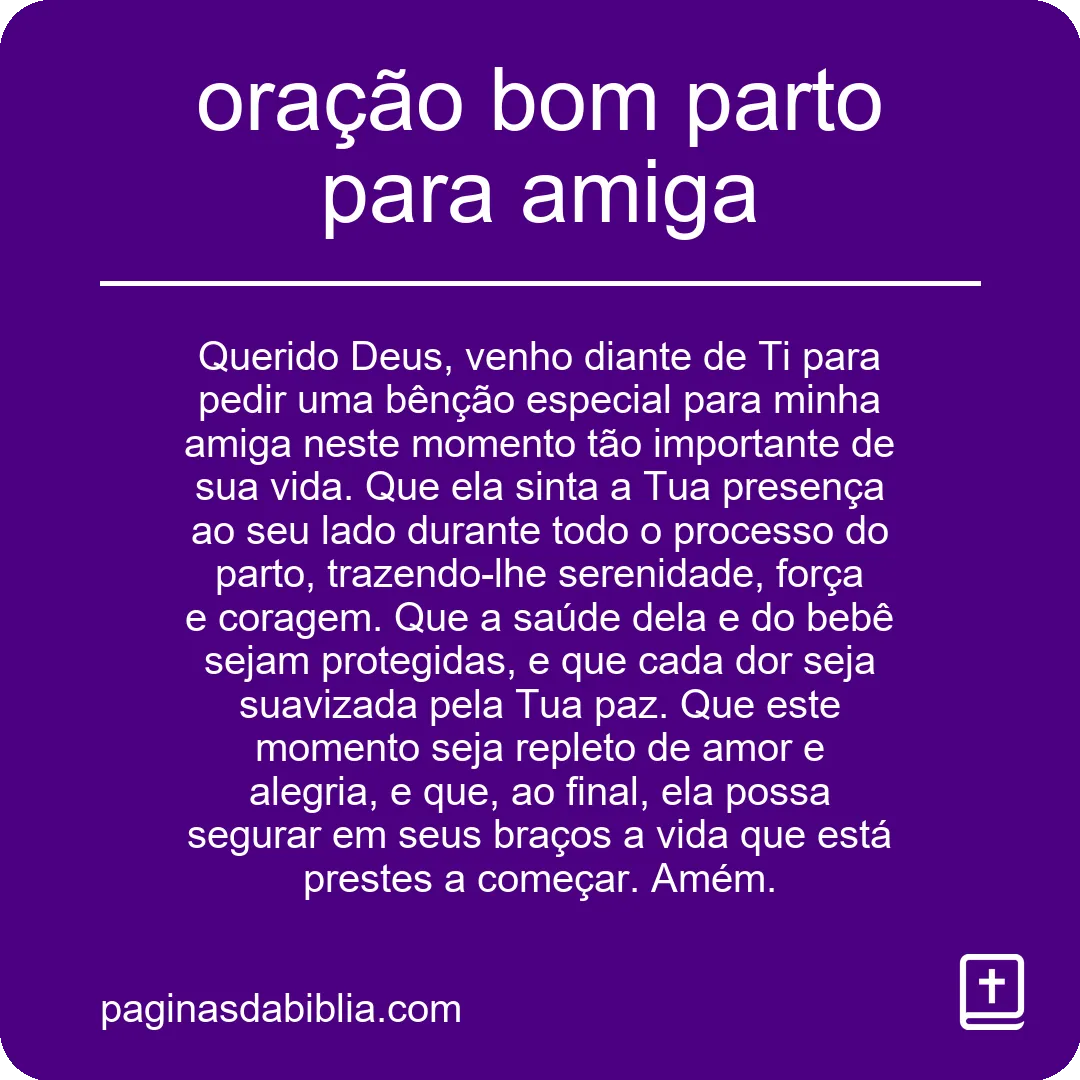 Oração Poderosa para um Parto Abençoado da Amiga.