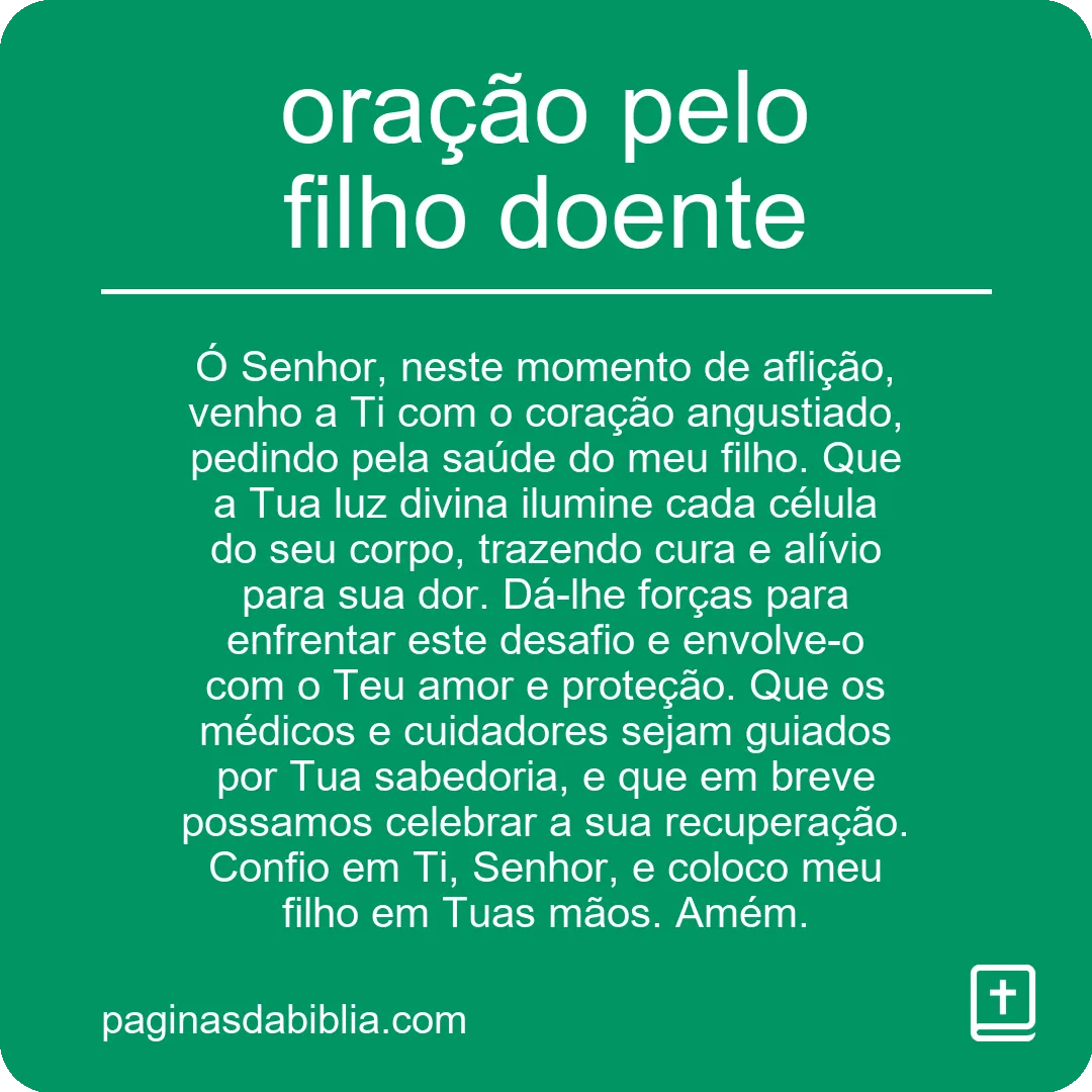 Oração Poderosa pelo Filho Enfermo: Renove a Esperança