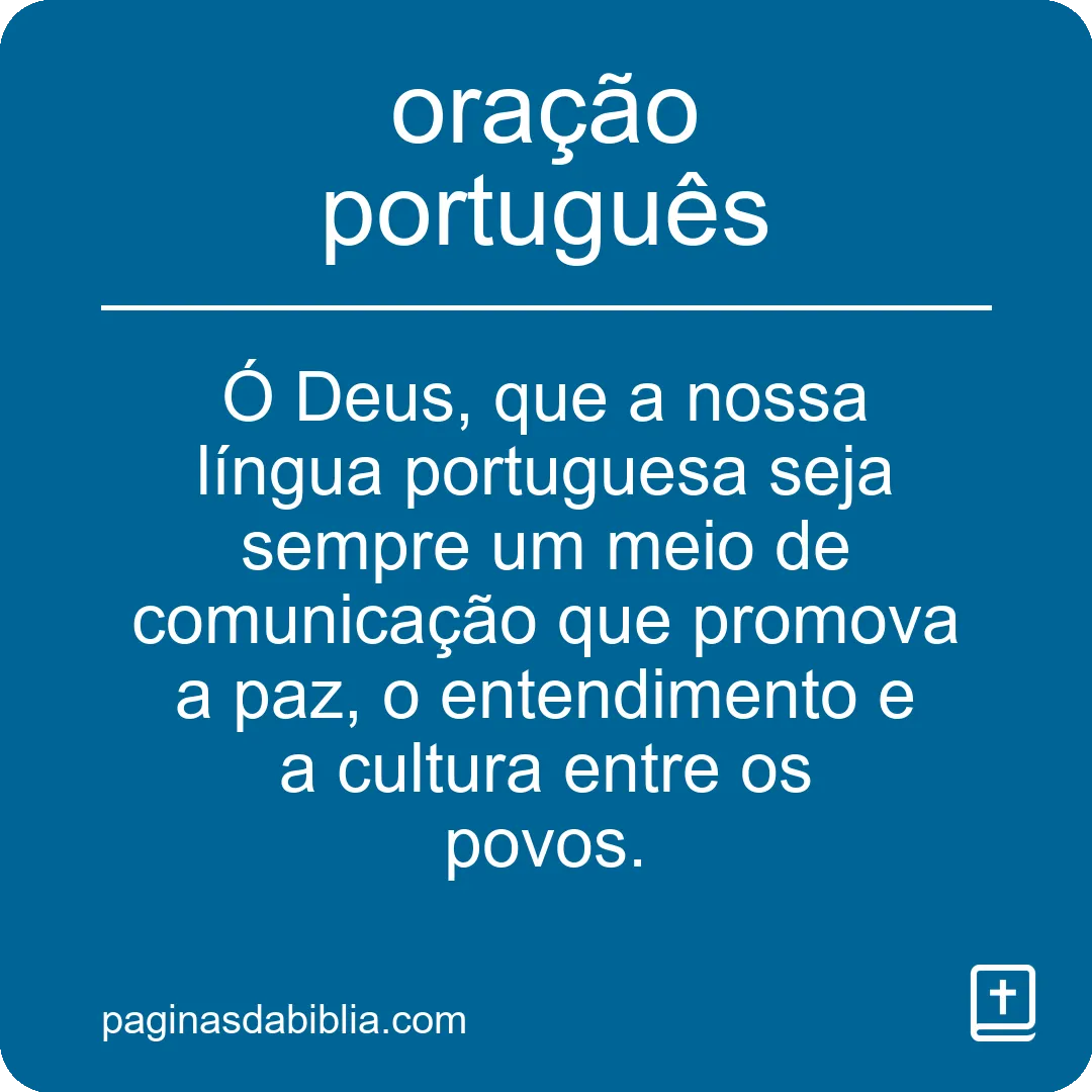 Oração Português: Poder Transformador e Essencial