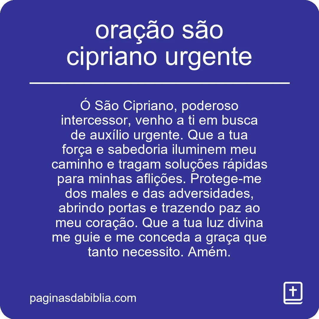 Oração São Cipriano: Urgente e Poderosa