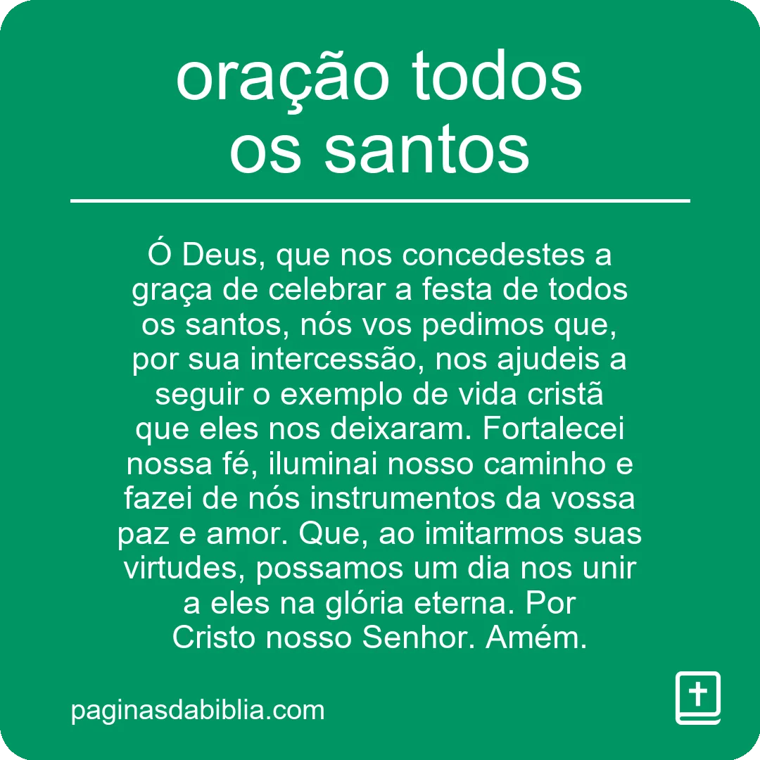 Oração: Todos os Santos, Intercedei por Nós!