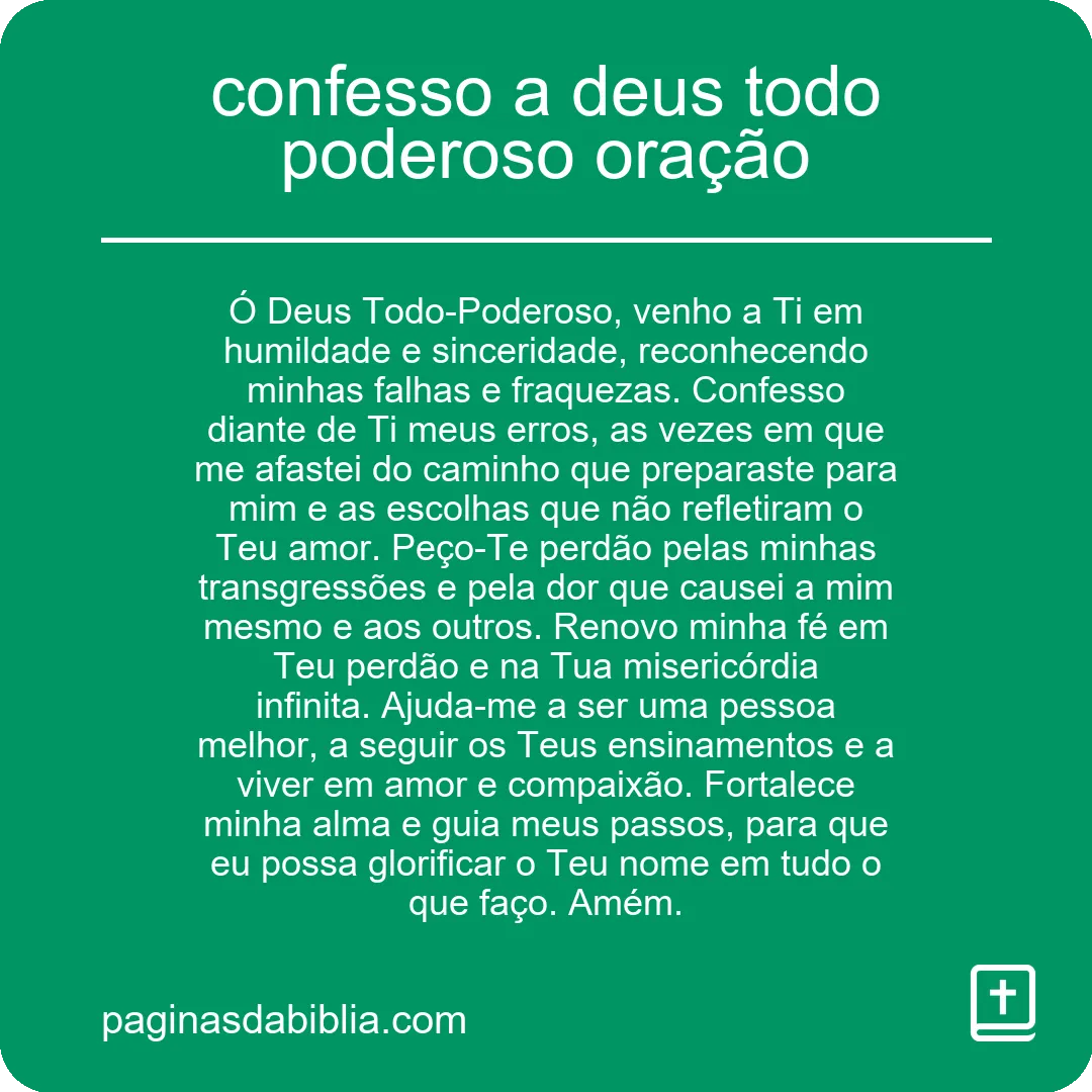 Oração transformadora: confesso a Deus todo poderoso