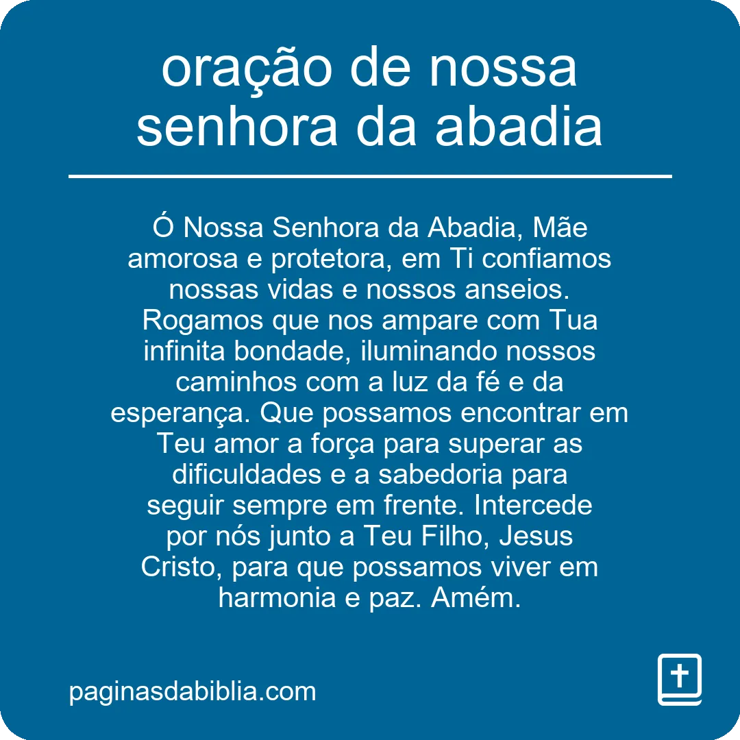 Oração transformadora de Nossa Senhora da Abadia
