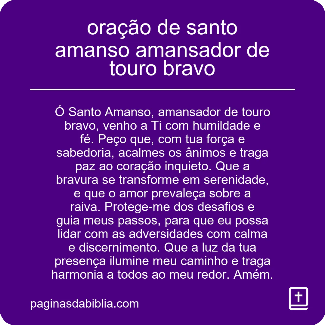 Oração transformadora: santo amansador de touro bravo.