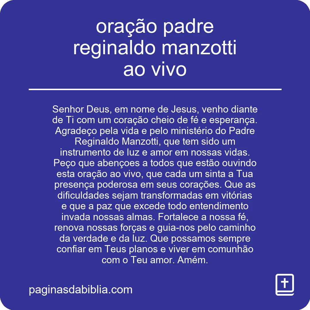 Padre Reginaldo Manzotti: Oração Ao Vivo