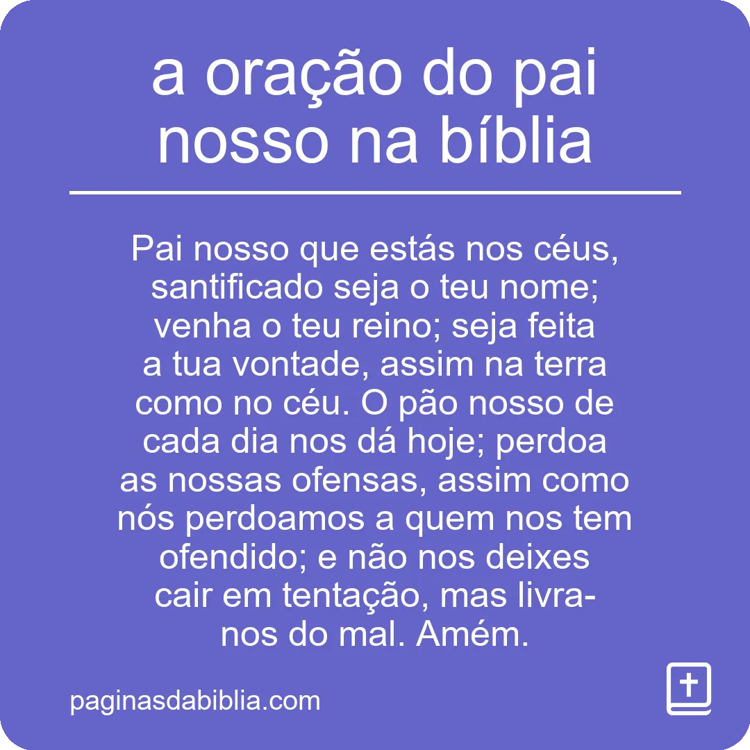Pai Nosso: A Poderosa Oração Bíblica