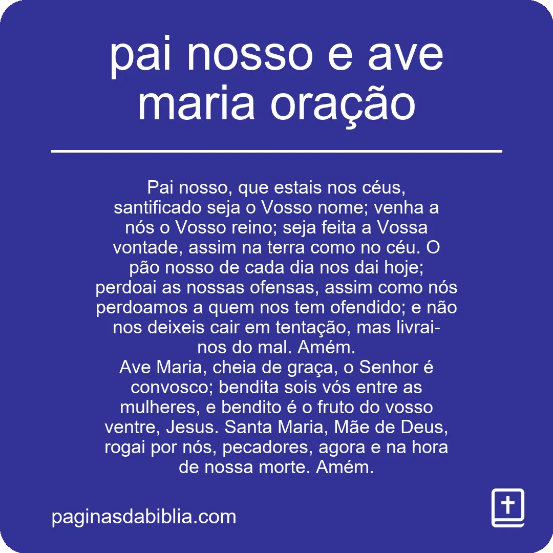 Pai Nosso e Ave Maria: Oração Poderosa