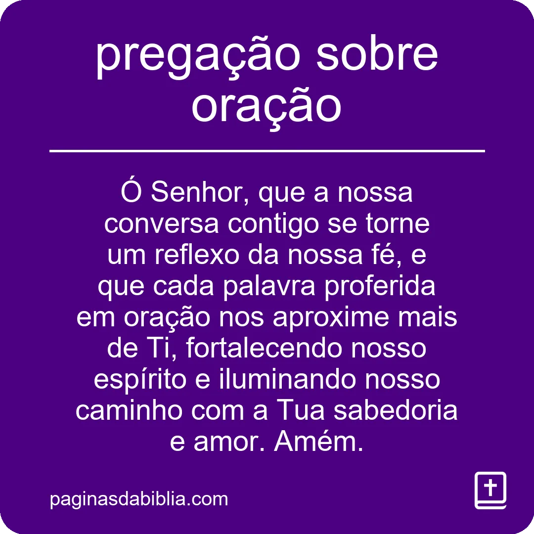 Pregação poderosa: o poder da oração
