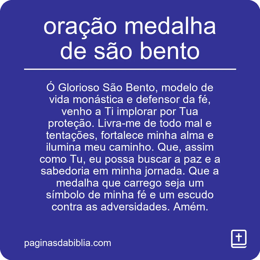Proteção divina: Oração medalha São Bento