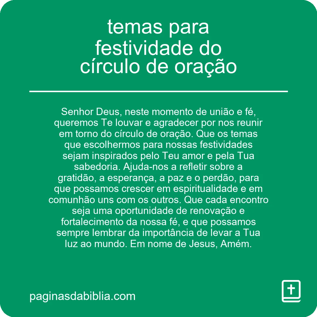 Temas para Festividade de Oração