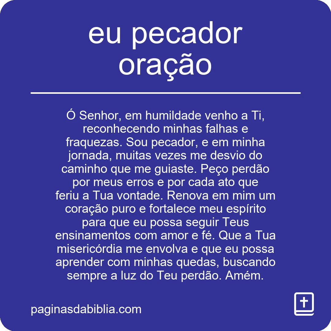 Transforme-se com a Poderosa Oração do Eu Pecador